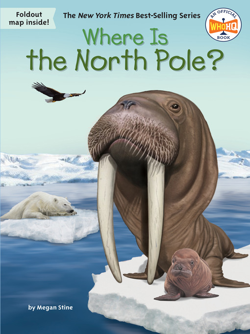 Title details for Where Is the North Pole? by Megan Stine - Available